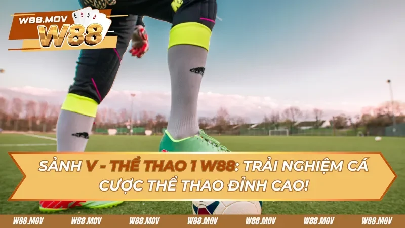 V - thể thao 1 W88